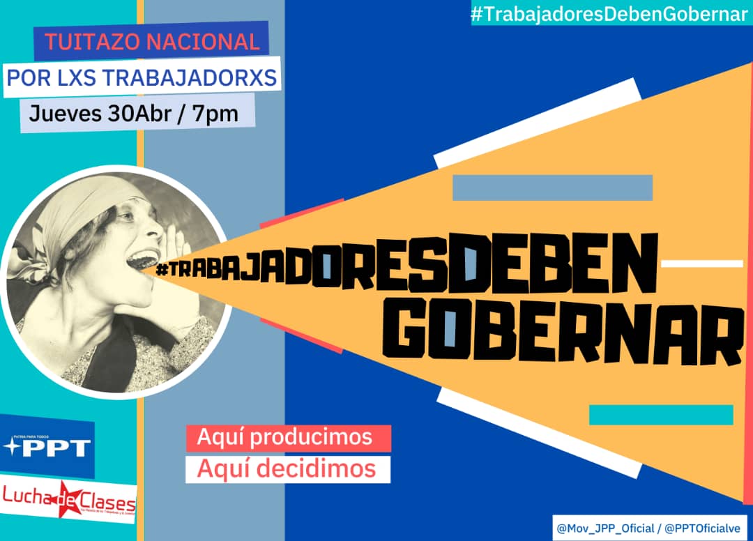 ppt_uzcategui's tweet photo. TUITAZO NACIONAL hoy #30Abr 
a las 7pm.

#PPT y otras organizaciones políticas y sindicales, nos unimos en una sola voz para decir que los #TrabajadoresDebenGobernar https://t.co/wqXRdSTHm4