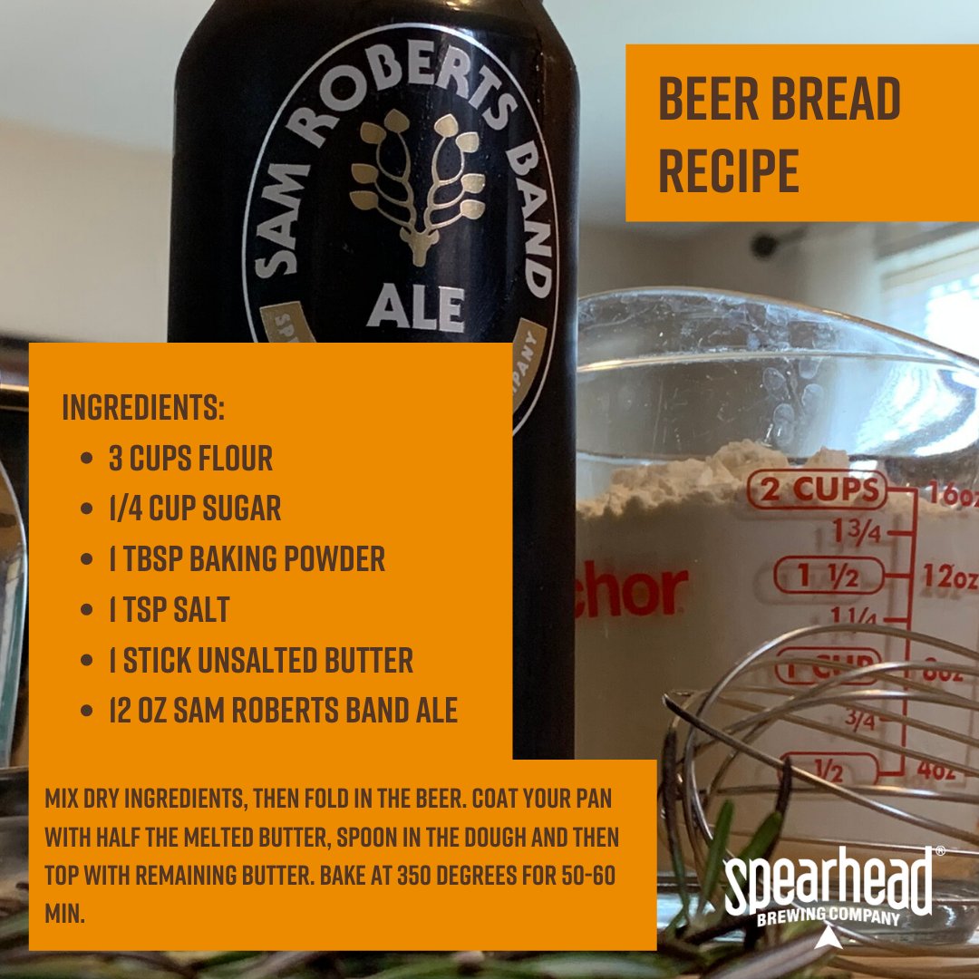 Spending a lot of time baking #AtHome?
Here's a quick, easy and delicious #BeerBread recipe using our @samrobertsband Ale! PLUS the recipe only calls for 12 oz, which means there's a sip or two left over for you while you bake!🍞🍻