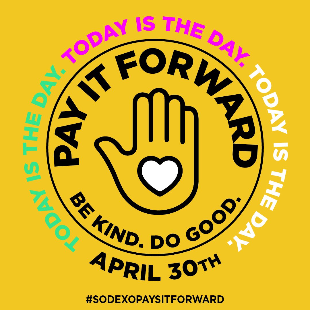 enmudining's tweet photo. Today is Pay it Forward Day! Look for opportunities to be kind to someone today and every day. <3  #SodexoPaysItForward #PayItForwardDayUSA https://t.co/6z9wcPzEAp