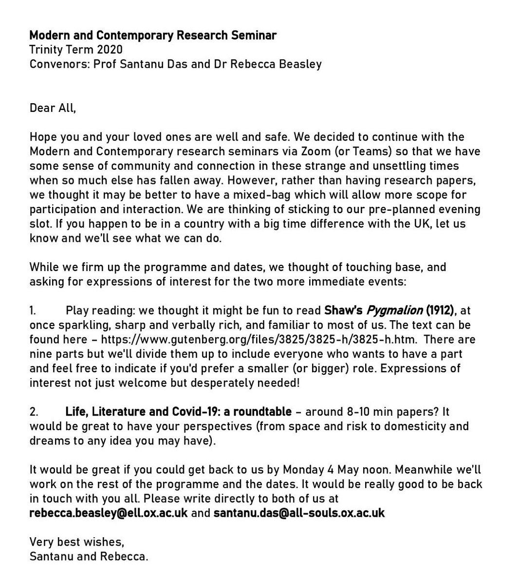 OxModCon's tweet image. Expressions of interest wanted for participation in our first two Zoom/Teams events!
1. A shared reading of Shaw’s Pygmalion
2. Life, Literature and Covid-19: a roundtable – 8-10 min papers
Write to rebecca.beasley@ell.ox.ac.uk and santanu.das@all-souls.ox.ac.uk by noon on 5 May