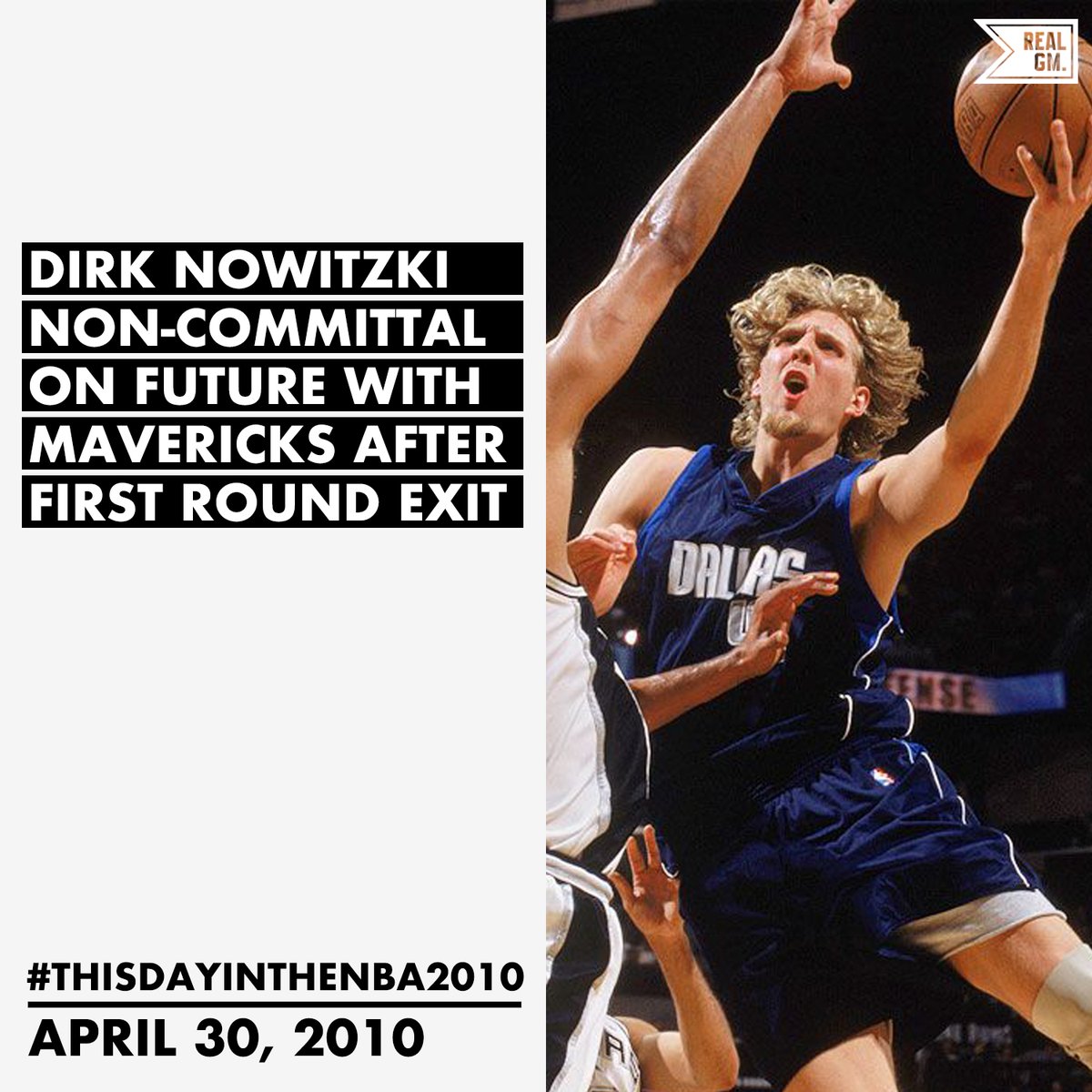  #ThisDayInTheNBA2010April 30, 2010Dirk Nowitzki Non-Committal On Future With Mavericks After First Round Exit https://basketball.realgm.com/wiretap/203611/Dirk-Nowitzki-Non-Committal-On-Future-With-Mavericks-After-First-Round-Exit