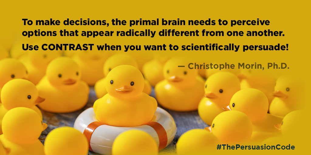 christophemorin's tweet photo. To make decisions, the primal brain needs to perceive options that appear radically different from one another.
Use CONTRAST when you want to scientifically persuade!
#ThePersuasionCode #salesgrowth #neuroscience #marketing #salescoaching #advertising #neuromarketing https://t.co/gBJUY94yY1