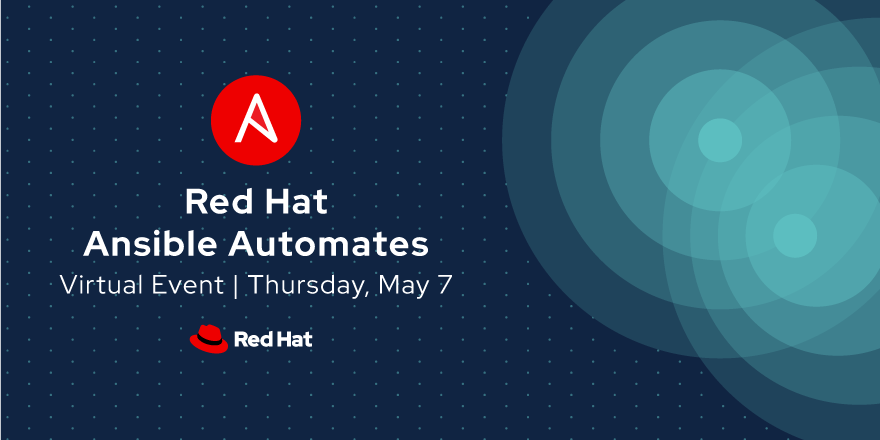 Ansible Automates is having a virtual event May 7th. Come join us and listen to some really great content. Register here: bit.ly/3aj1i14