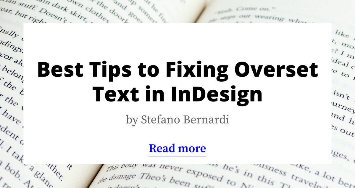 Redokun (@getredokun) on Twitter photo Read all about one of the most common text-related issues in #InDesign - the overset text one. From crucial basics to time-saving automation tips. Understand and learn all about how to flawlessly flow your text from one text-frame into another.
buff.ly/2VwqNa0 Read all about one of the most common text-related issues in #InDesign - the overset text one. From crucial basics to time-saving automation tips. Understand and learn all about how to flawlessly flow your text from one text-frame into another.
buff.ly/2VwqNa0