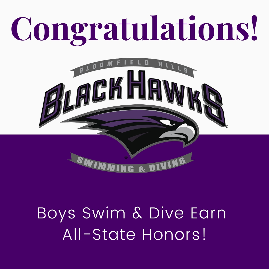 Congratulations to the following boys swim and dive athletes who received All-State Honors:

Kevin Jia - Swimmer
Matthew Jia - Swimmer
Jameson Kanary - Swimmer
Calder MacKillop - Diver
Gabe Zeigler - Diver

Go Black Hawks!