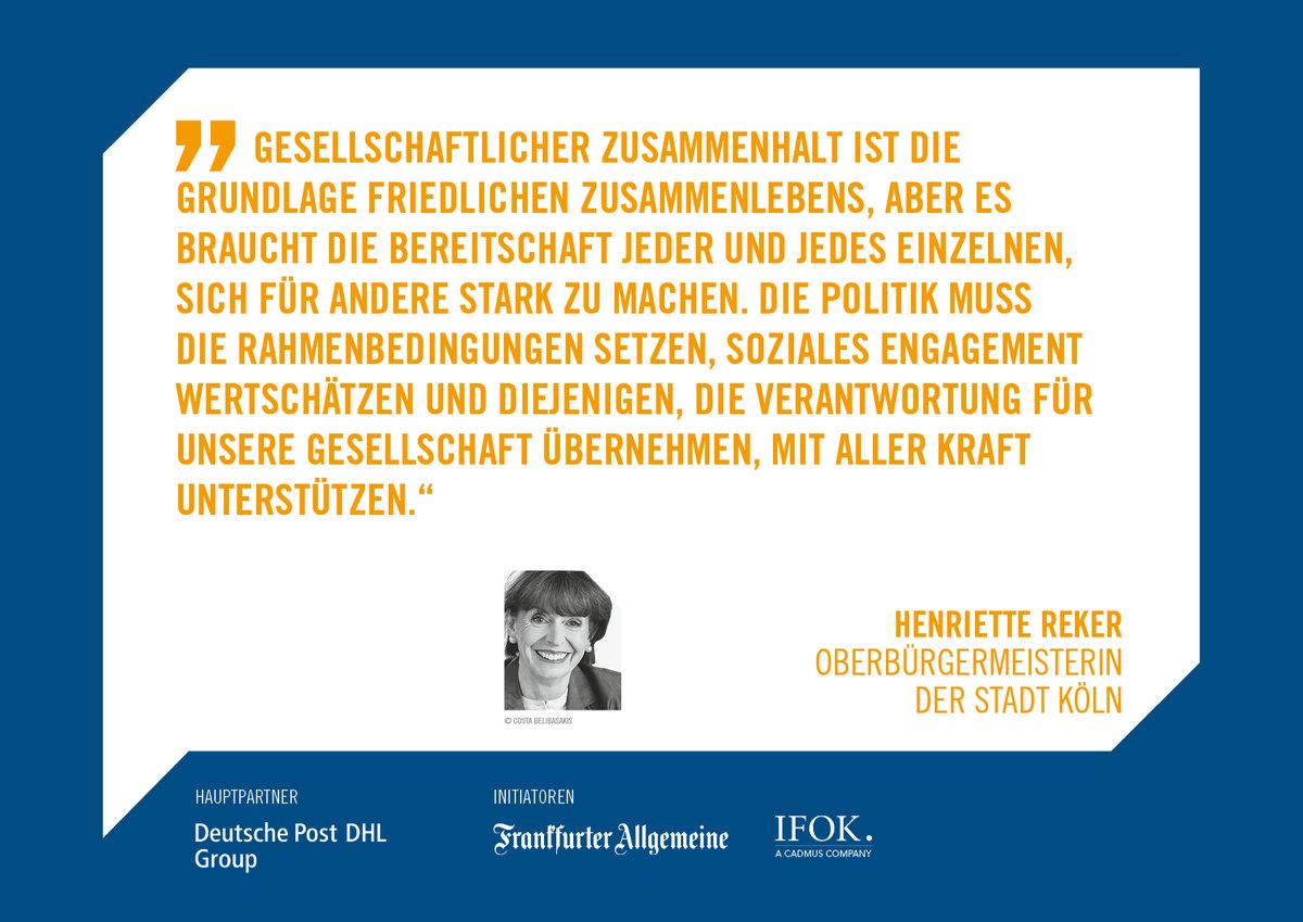 #Denkanstoß
Kölns Oberbürgermeisterin Henriette Reker hat uns gesagt, was aus ihrer Sicht für den gesellschaftlichen Zusammenhalt in Deutschland wichtig ist.
Nehmt am 5. Mai teil und erfahrt mehr über den Zusammenhalt in Deutschland denkraum-soziale-marktwirtschaft.de