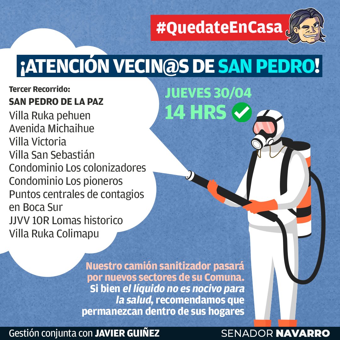equipoNavarro's tweet photo. Gestiones @senadornavarro ¡Atención San Pedro de la Paz! 
Desde 14 HRS 🕘 pasaremos con el camión en nuestro 3er recorrido para sanitizar los sectores que piden l@s vecin@s. Esta gestión es en conjunto con el compañero Javier Guiñez. 💪#QuedateEnCasa #COVID2019chile #COVID__19 https://t.co/n6pcKNY43h