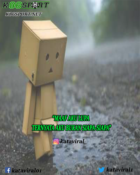 kataviral1's tweet photo. "Maaf Aku Lupa, Ternyata Aku Bukan Siapa-Siapa"

#rajaviral #katagaul #motivasi #katagalau #katacinta #katakataviral #judionline #taruhanonline #k86sport #quotescinta #quotesindonesia #quotes #penikmatsenja #cintadalamdiam #katakata #rinduterdalam #moodcewek #baper #quotesindo https://t.co/2OQJIrWHQs