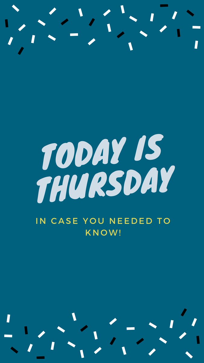 In case anyone needed to know! #thursday