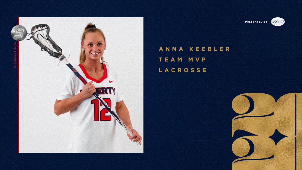 LibertyWLAX's tweet photo. The #FLAMESPYs2020 Team MVP Recognition goes to...

@akeebler12!!!

Presented by @FosterFuelsInc https://t.co/GaZu2Am55M