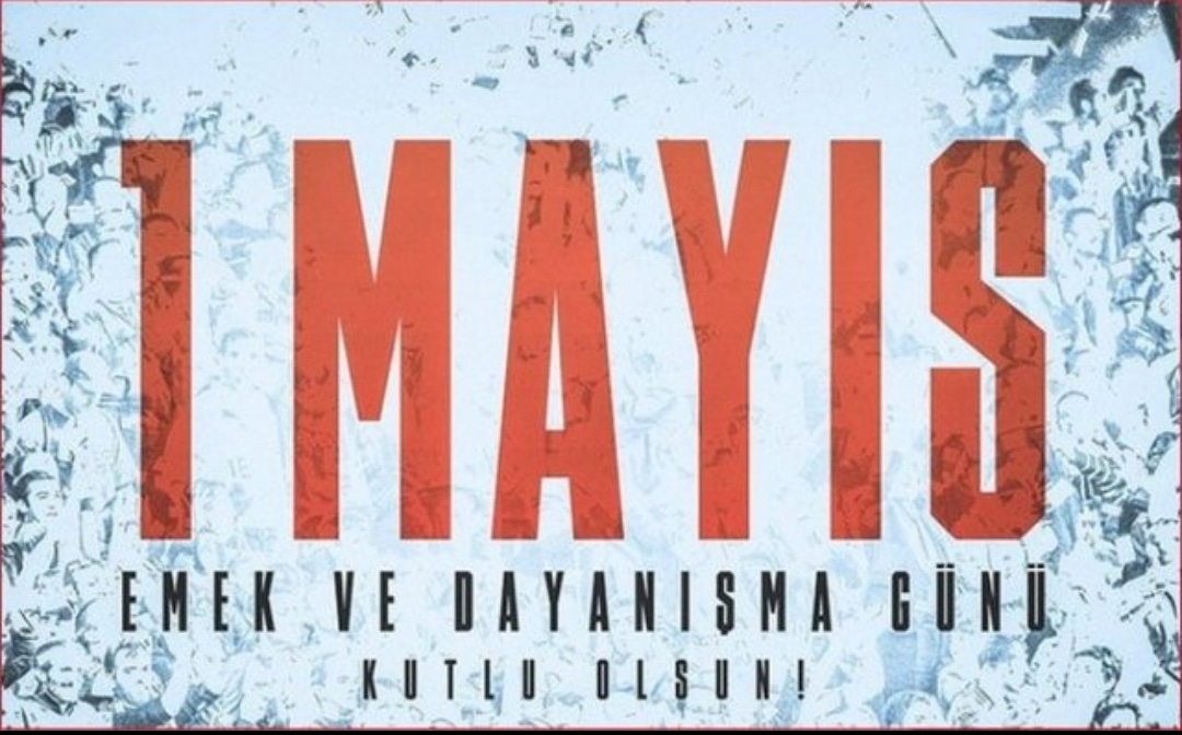 Emeğin, emektarın, alın terinin, dayanışma ve yardımlaşmanın günü olan 1 Mayıs’ımız kutlu olsun.  #1mayis