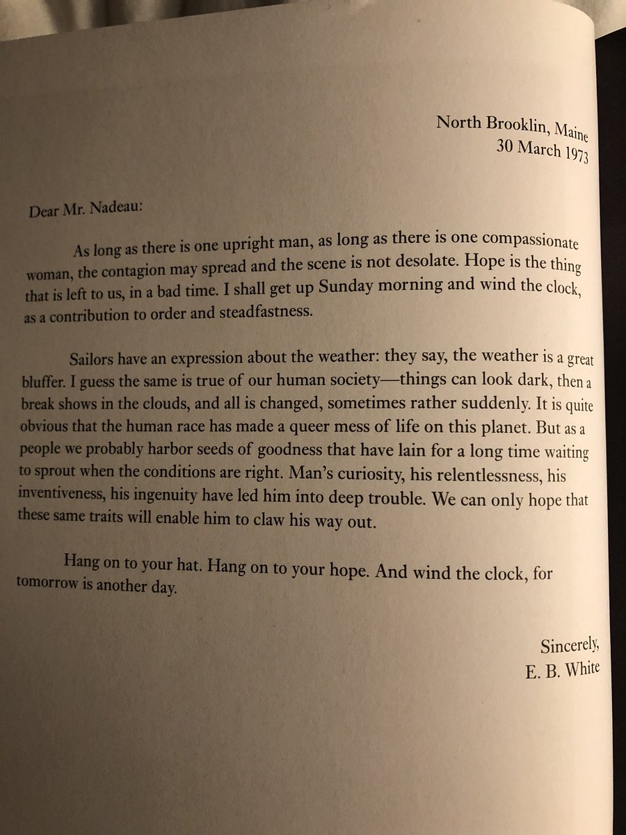 Unable to sleep so picked up <a href="/ShaunUsher/">Shaun Usher</a> <a href="/LettersOfNote/">Letters of Note</a> from 2016. This letter by E.B. White could have been written during these crazy times. ‘Hang on your your hope...tomorrow is another day.’ #ThisTooShallPass #coronavirus #hope #windtheclock #ebwhite