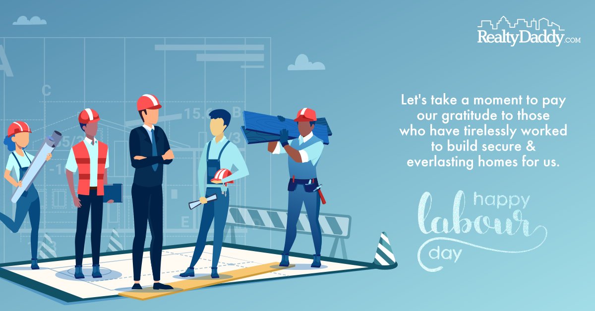 RealtyDaddyIN's tweet photo. Express your gratitude to the ones whose tireless efforts convert your dreams into a reality!

RealtyDaddy wishes you a very #HappyLabourDay

#RealtyDaddy #LabourDay #LabourDay2020 #LabourDayWeekend #LabourDayHoliday #Labour #Holiday #Weekend #LabourDayWeekend #RealEstate https://t.co/ZB2yJpNDnw