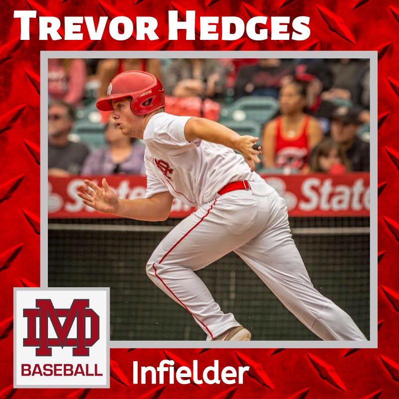 The next Senior we will recognize is Trevor Hedges. 

Favorite Memory: “Knocking in the tying run in the Championship game of the Newport Elks Tournament against JSerra”

Trevor will be graduating from Mater Dei with a 3.5 GPA and furthering his education at NAU. Trevor was one
