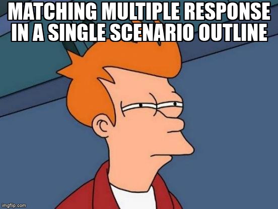 overflow_meme's tweet image. Matching multiple response in a single scenario outline stackoverflow.com/questions/6153… #karate #datadriventests