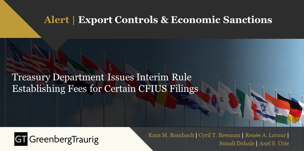 The U.S. Department of the #Treasury issued an updated interim rule imposing filing fees for parties submitting full notice of a foreign #investment in the U.S. to the Committee on Foreign Investment in the United States (#CFIUS). Read more: buff.ly/35v2YEh <a href="/KaraBombach/">Kara Bombach</a>