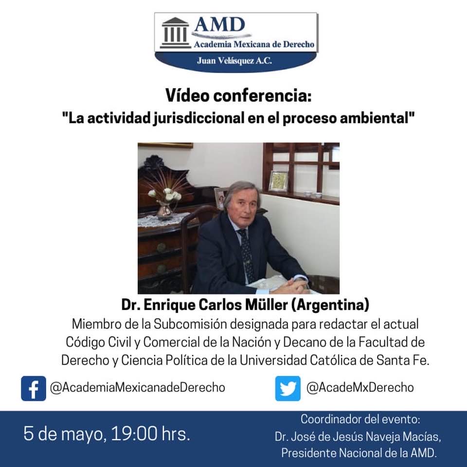 MexicanaJuan's tweet photo. Videoconferencia con el 𝐃𝐫. 𝐄𝐧𝐫𝐢𝐪𝐮𝐞 𝐂𝐚𝐫𝐥𝐨𝐬 𝐌𝐮̈𝐥𝐥𝐞𝐫 (𝐀𝐫𝐠𝐞𝐧𝐭𝐢𝐧𝐚) 
"La actividad jurisdiccional en el proceso ambiental"
𝐅𝐞𝐜𝐡𝐚: 05 de mayo de 2020 
𝗛𝗼𝗿𝗮: 19:00 horas https://t.co/PEdGeE9xJb