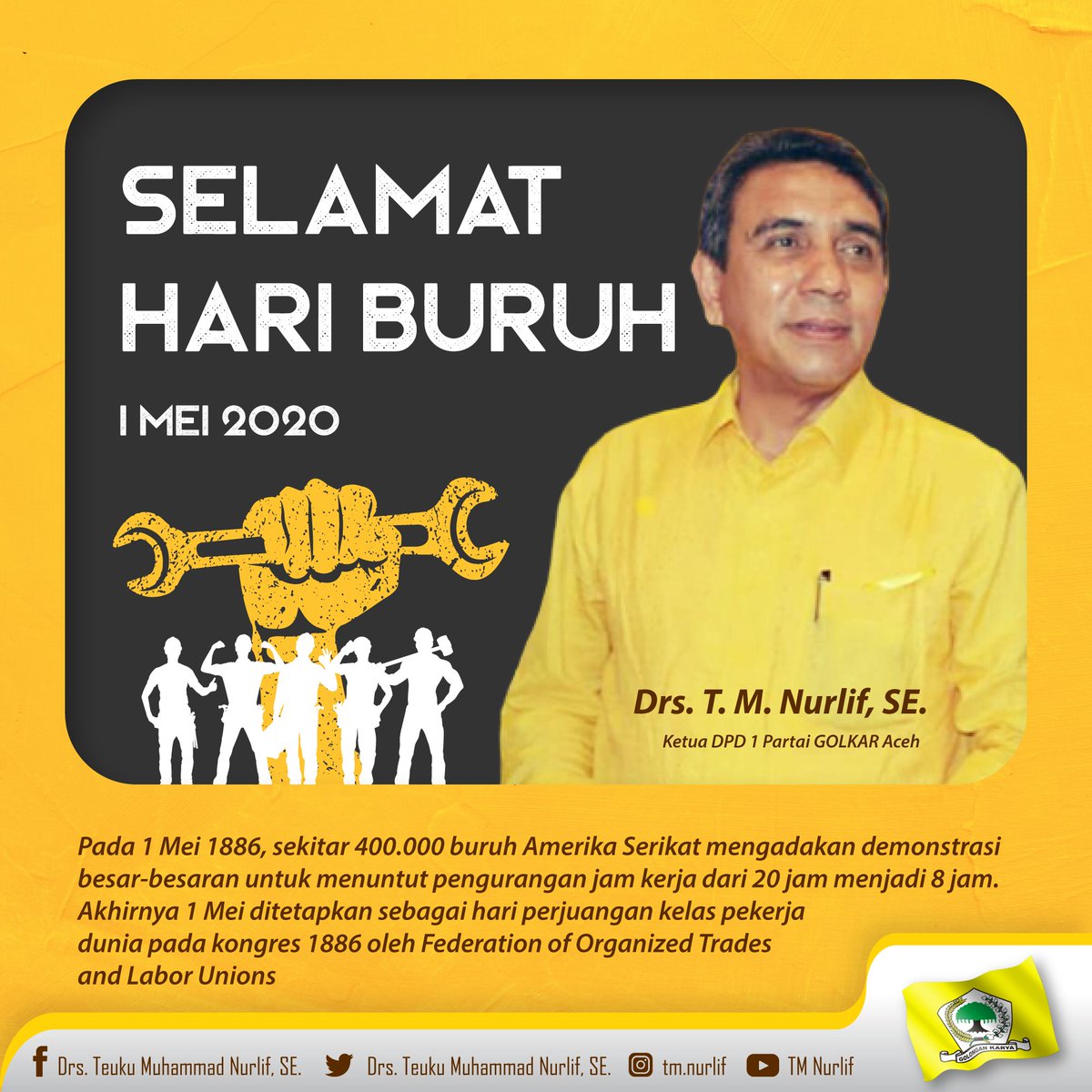 TM_Nurlif's tweet photo. Selamat Hari Buruh Internasional, 1 Mei 2020.
#hariburuh
#buruhindonesia
#laborday
#golkar
#golkaraceh https://t.co/uBicsiCov6