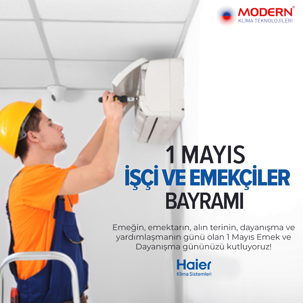 modernklima's tweet image. 1 Mayıs İşçi ve Emekçiler Bayramı Kutlu Olsun.

#ModernKlima #Haier #1MayısİşçiBayramı