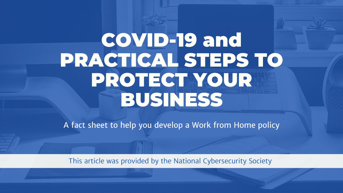 Cybercriminals are taking advantage of businesses that have not implemented safe business practices to manage a deployed workforce. The team at <a href="/TheNCSS/">NCSS</a> has shared a fact sheet to help you develop a #WFH policy for your specific business situation: bit.ly/3aYJuZO #COV19