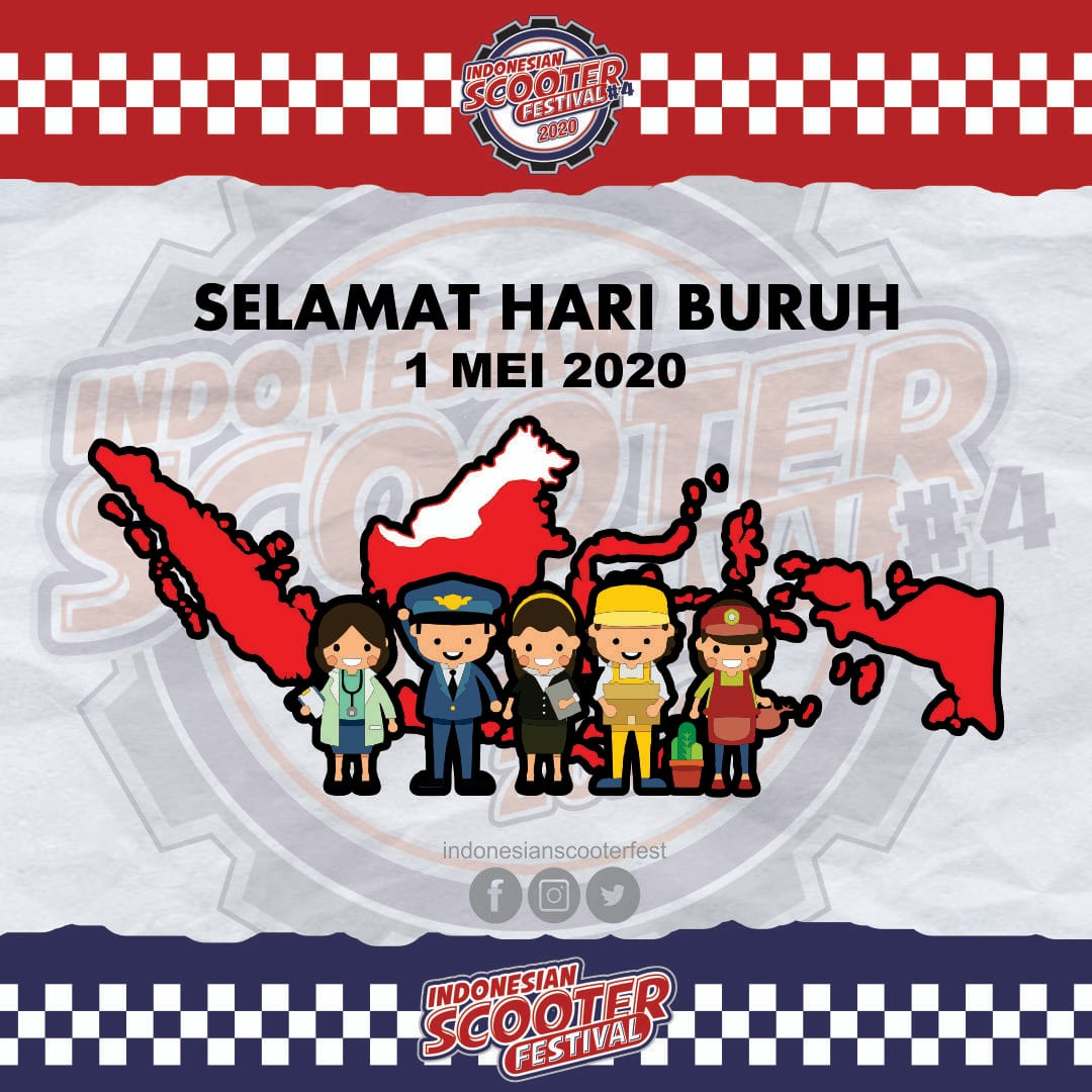 indoscooterfest's tweet photo. Selamat hari buruh 2020. Ayo pekerja Indonesia tetaplah semakin produktif,kreatif dan sejahtera untuk membangun Indonesia tercinta
.
.
.
_______________________⁣_______________
SEE YOU AT⁣⁣⁣
INDONESIAN SCOOTER FESTIVAL #4 SEPTEMBER 2020.⁣⁣⁣
_______________________⁣_______ https://t.co/otoTXfQyZ0