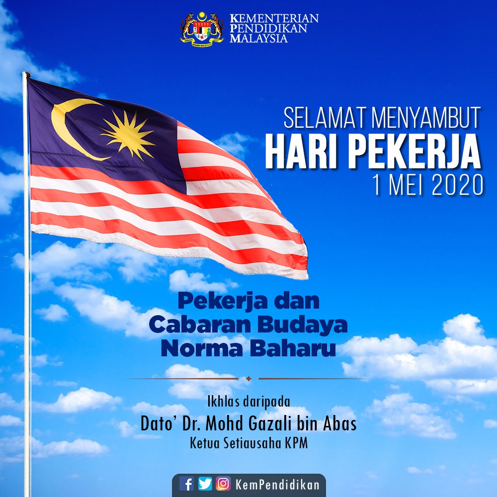 Selamat Menyambut Hari Pekerja kepada seluruh rakyat Malaysia khususnya kepada warga Kementerian Pendidikan Malaysia.