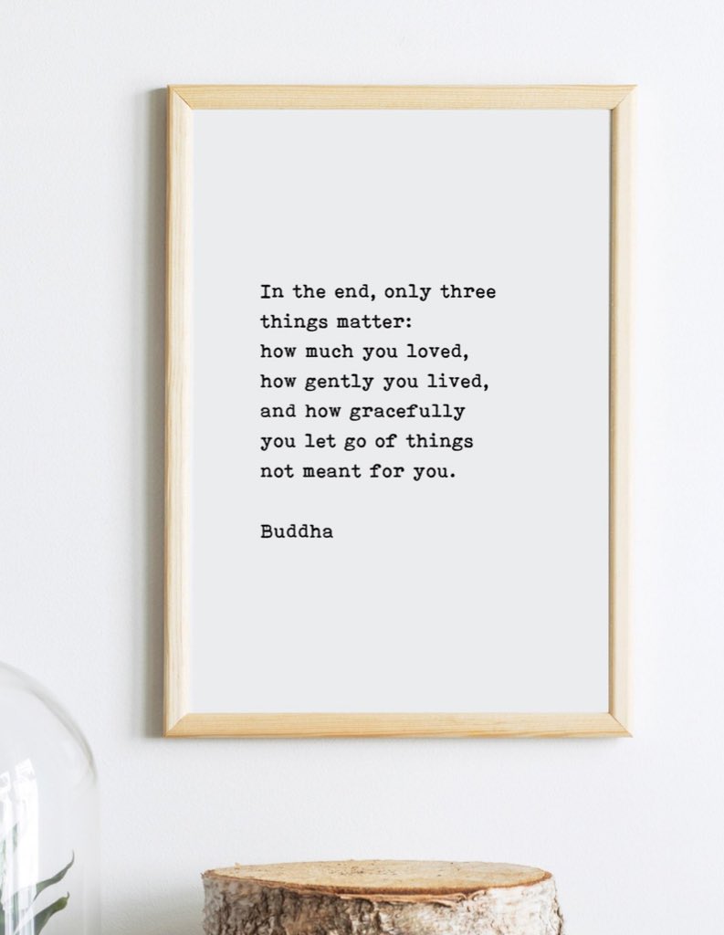In The End Only Three Things Matter Twitter 上的Vala Afshar："In The End, Only Three Things Matter: How Much You  Loved, How Gently You Lived, And How Gracefully You Let Go Of Things Not  Meant For You. Https://T.co/Iu6Bppjoyd" /