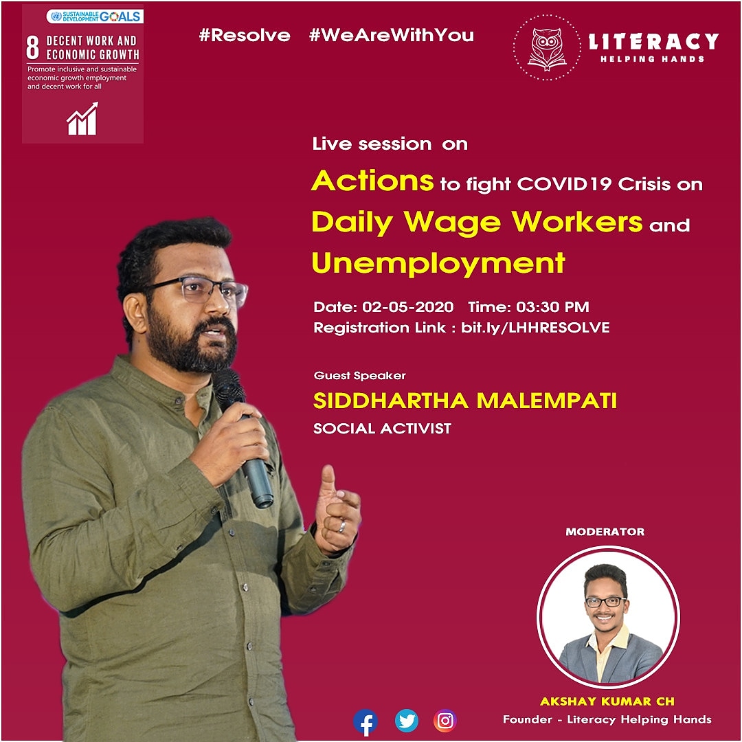LHHorganization's tweet photo. A session on Actions to Fight Covid19 Crisis on Daily wage workers and Unemployment 
Register now : https://t.co/6a43hburG8 
Date: 02-05-2020
Time: 03:30 PM.
Guest Speaker : @sidmalempati  , Social Activist.
Moderator: @akshaykumar_ch 
#WeAreWithYou #Resolve #LiteracyHelpingHands https://t.co/5wtpJ2NaYg