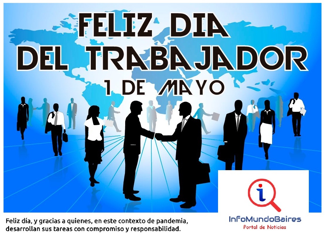 #1deMayo #FelizDíaDelTrabajador a todas las personas que tienen la dicha de poder trabajar en estas condiciones tan atípicas y un fuerte abrazo de apoyo a quienes la están pasando mal en los rubros más castigados por la pandemia ¡Fuerzas y a no bajar los brazos! #infomundobaires