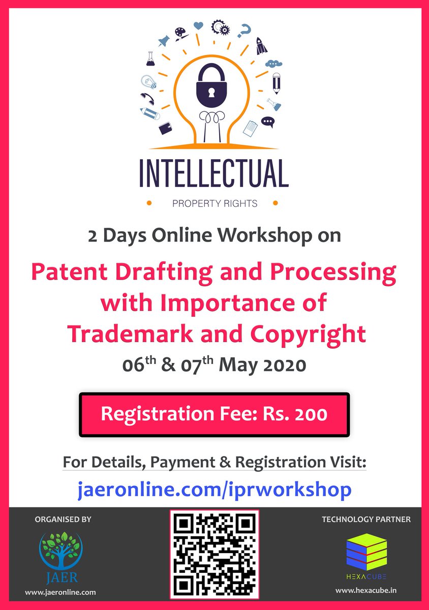 jaeronline's tweet photo. Dear all. @jaeronline &amp; @hexacubeindia jointly organizes 2 days online workshop on "Patent Drafting and Processing with Importance of Trademark and Copyright" on 06 &amp; 07 May 2020.

For registration and payment visit: 
https://t.co/Q5hIlQf9XX https://t.co/MRAuSn880T