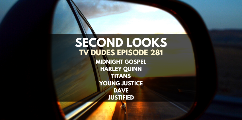 This week, Kyle, Randy and Les look back, look deeper, and look silly talking about oldie-but-goodie 'Justified', FX's 'Dave', DC's 'Harley Quinn', <a href="/DCUTitans/">yh</a>, 'Young Justice', and <a href="/netflix/">Netflix</a> new show <a href="/MidnightGospel/">The Midnight Gospel</a>! Check it out!

thetvdudes.com/index.php/feat…