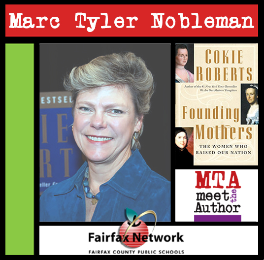 5/1 at 12:30 pm on @FCPT_IDTS Channel 99: <a href="/FFXNetwork/">Fairfax Network</a> <a href="/FFXMTA/">Fairfax Network MTA</a> “Meet the Author: Cokie Roberts,” author of “Founding Mothers: The Women Who Raised a Nation” &amp; “Ladies of Liberty: The Women Who Shaped a Nation.” Watch on cable or the video stream at fcps.edu/node/31126.