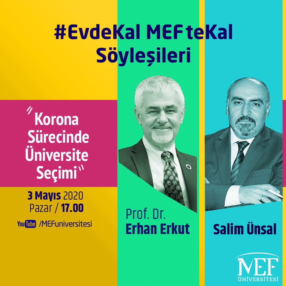 MEF Üniversitesi (@mefuniversitesi) on Twitter photo #EvdeKal MEFteKal Söyleşilerinde 03 Mayıs 2020, Pazar Saat 17.00’da Prof. Dr. <a href="/ErhanErkut/">Erhan Erkut</a> 'un konuğu üniversite adaylarının yakından takip ettiği eğitimci <a href="/unsalim/">Salim Ünsal</a>.
Konu: ‘Korona Sürecinde Üniversite Seçimi’
MEF Üniversitesi YouTube Sayfasından canlı olarak izleyebilirsiniz. #EvdeKal MEFteKal Söyleşilerinde 03 Mayıs 2020, Pazar Saat 17.00’da Prof. Dr. <a href="/ErhanErkut/">Erhan Erkut</a> 'un konuğu üniversite adaylarının yakından takip ettiği eğitimci <a href="/unsalim/">Salim Ünsal</a>.
Konu: ‘Korona Sürecinde Üniversite Seçimi’
MEF Üniversitesi YouTube Sayfasından canlı olarak izleyebilirsiniz.
