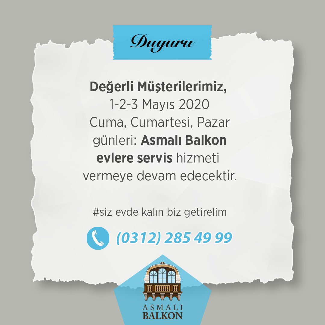 DUYURU
Değerli Müşterilerimiz, 1-2-3 Mayıs 2020 Cuma, Cumartesi, Pazar günleri: Asmalı Balkon evlere servis hizmeti vermeye devam edecektir. ☎️ 0312 285 4 999

#paketservis #evlereservis #evdekal #covid_19 #asmalıbalkon #yemek #fırın #pastane