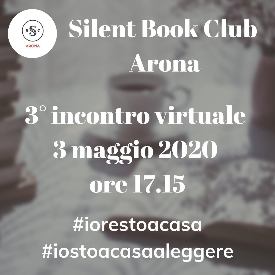 Domenica 3 maggio 2020 alle 17.15 ci sarà il 3° incontro virtuale del Silent Book Club di Arona su Zoom. 
Un momento di lettura condivisa e di conversazione a tema libri. 
Iscriviti all'evento su Facebook oppure scrivendo a sbcmontrigiasco@gmail.com. 
#iostoacasa