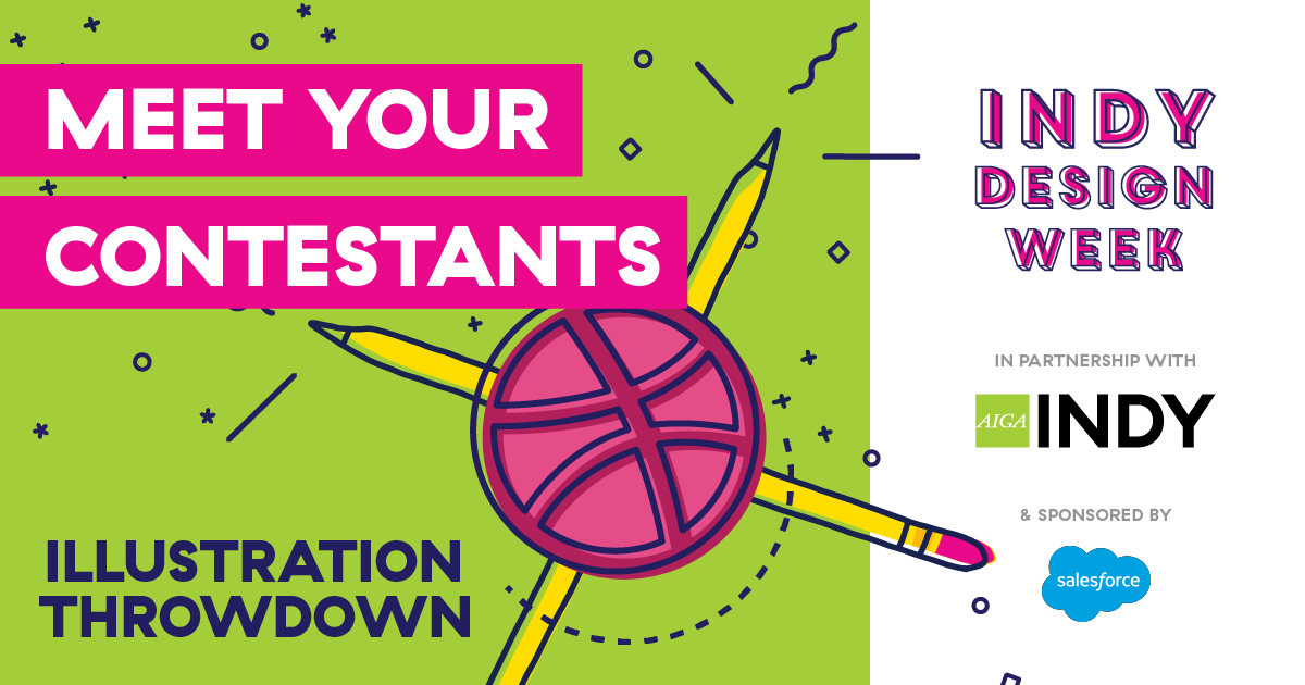 aigaindy's tweet image. We are proud to announce the final contestants (bit.ly/AIGAIndyinstag…) for the Indy Design Week Illustration Throwdown on Monday, May 4 starting at 4:30PM. 

Register here: buff.ly/2yfvXzA to cheer on all of these great illustrators in a live stream battle!