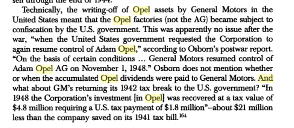 GM wrote-off its Opel assets in 1941, which gave it a tax break of $22.7 million in 1942. The US government then effectively gifted those assets back to it after the war in 1948.
