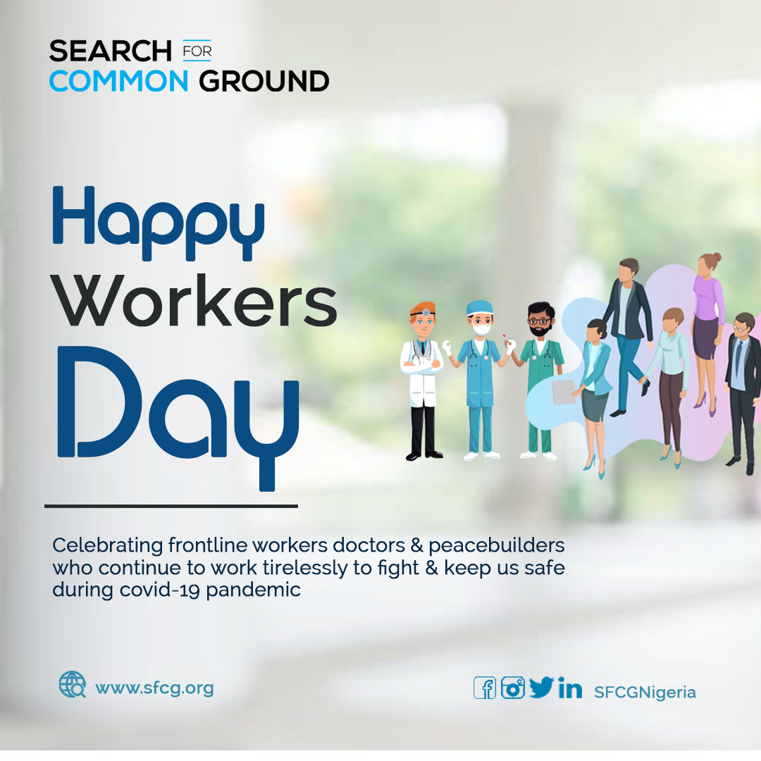 SFCGNigeria's tweet photo. #HappyWorkerDay to those on the front line fighting #Covid19 pandemic, and to every other worker who had to stay at home to fight covid19 and adjust to working from home in order to curb the spread #StaySafe #StayHome #InThisTogether https://t.co/v6rKbijbjT