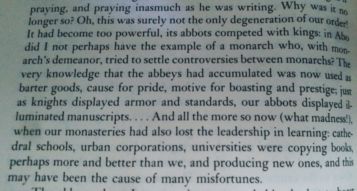 In the late Middle Ages, new institutions began to form and copied their own books. These were the universities. Knowledge now had competition and when 1440 came with the printing press, monasteries were on their way out the door.Quotes from Umberto Eco