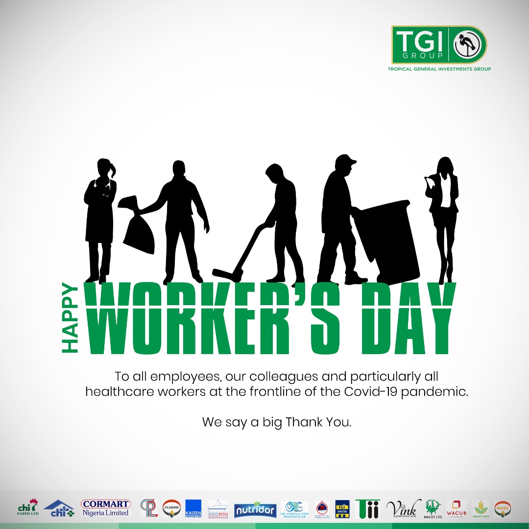 In this particularly difficult period, we appreciate all our people <a href="/TheTGIGroup/">TGI Group</a>, all #COVIDー19 front line workers, and every single person toiling and putting in effort in one way or the other. Happy #WorkersDay 

#StaySafe