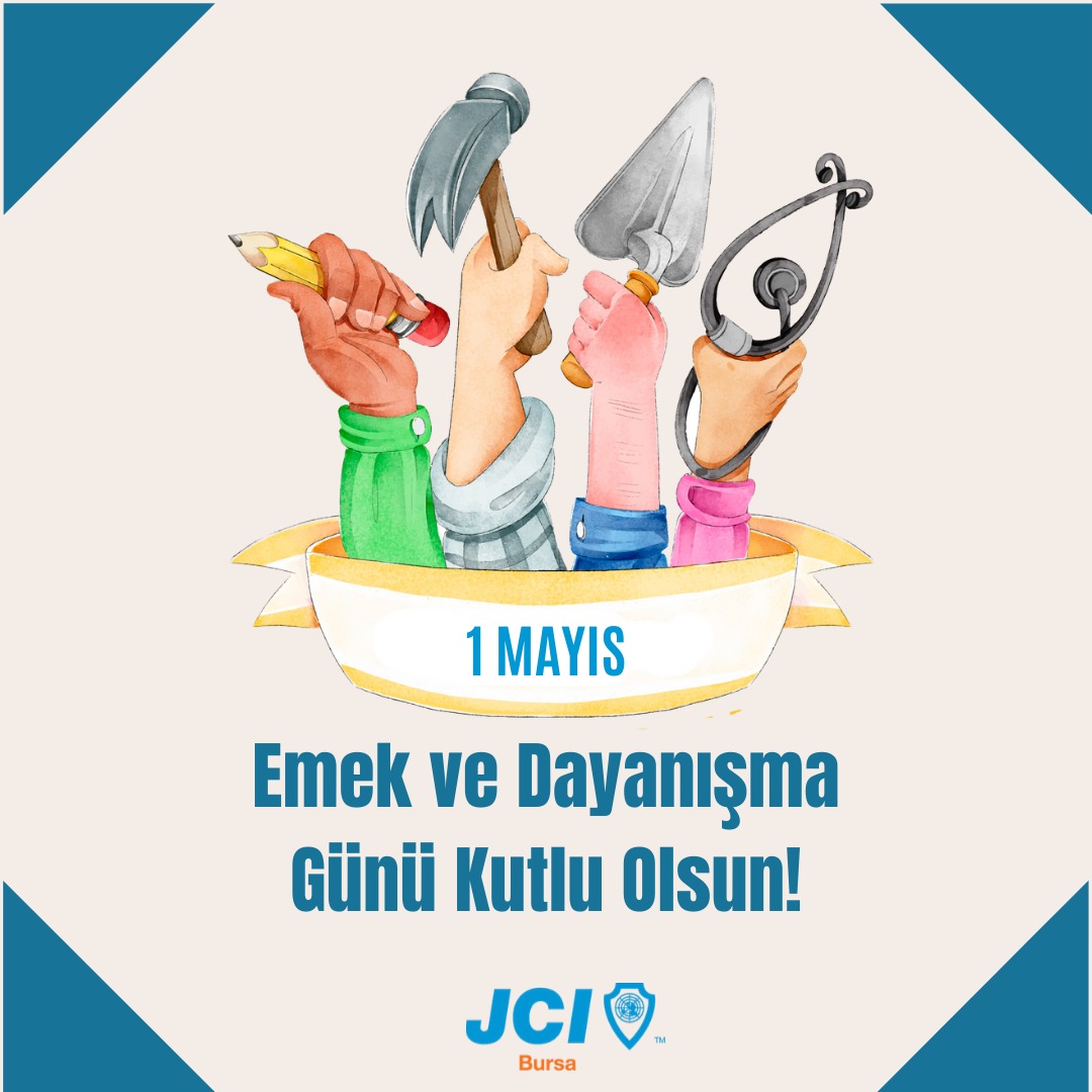 1 Mayıs Emek ve Dayanışma Günü 💪
#jci #jcibursa