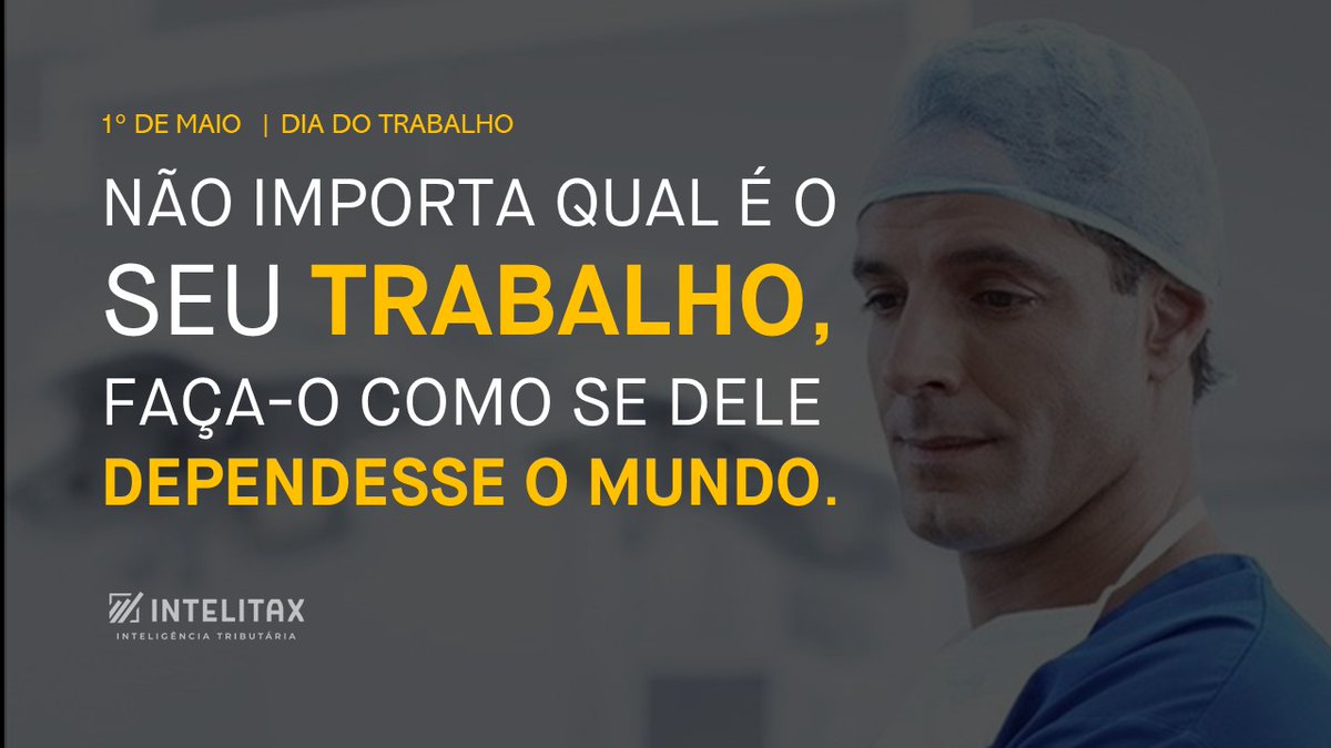 intelitax's tweet photo. 🎈[#DIADOTRABALHO] Deixamos registrada aqui, a nossa gratidão aos profissionais que,  mesmo diante dessa pandemia, incansavelmente, trabalham para garantir a continuidade das atividades essenciais do nosso país. Parabéns para todos os trabalhadores! 
#intelitax https://t.co/0nDMj8SGO9