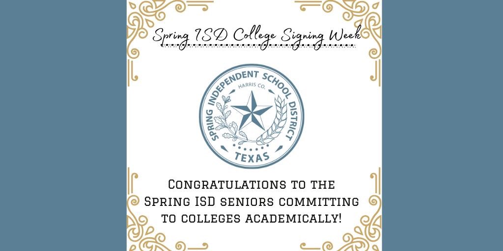 SpringISD's tweet photo. Hey parents and Spring ISD seniors! We're kicking off Spring ISD College Signing Week for the Class of 2020 today! We want to see those acceptance letters and seniors in their college gear/colors! Tag us using the hashtag #SpringISDCollegeSigningWeek #SpringIntoGraduation https://t.co/f50Igb6dqL