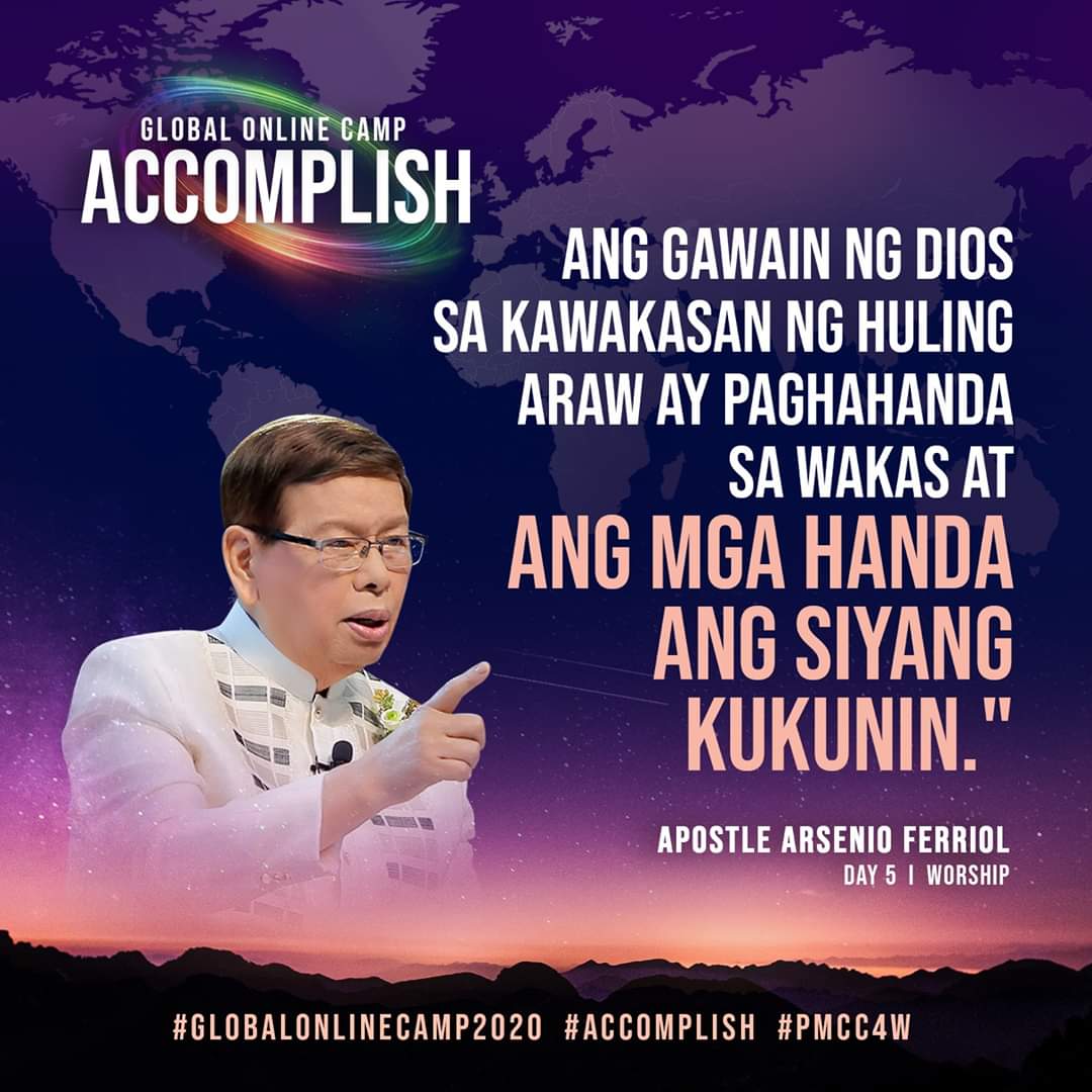 PMCC4WOfficial's tweet photo. As we conclude a remarkable milestone of the PMCC (4th Watch), here are a few words of power taken from the last day of Global Online Camp 2020 to strengthen us as we complete the work of God in the End-Time. Another feat #ACCOMPLISHED!

#PMCC4W
#Accomplish
#GlobalOnlineCamp2020 https://t.co/TDs6JLtEK5