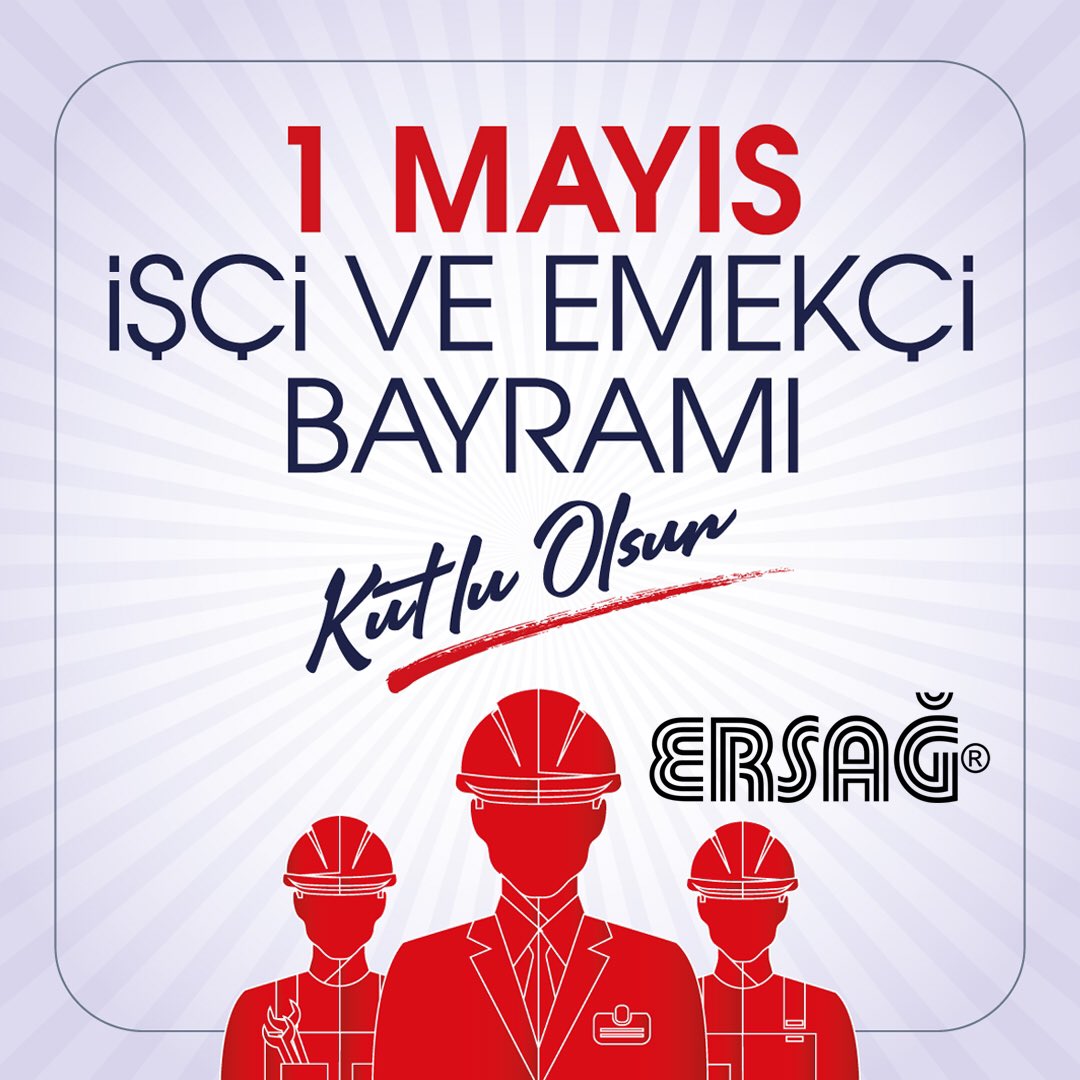 1 Mayıs İşçi Bayramı, Emek ve Dayanışma Günü Kutlu Olsun.