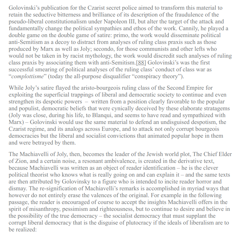 Going back to Ford, the work that he based "The International Jew" on was a fabrication of the Tsar's secret police, a twisted parody of Maurice Joly's satirical "A Dialogue in Hell between Machiavelli and Montesquieu." http://pdfs.jta.org/1968/1968-01-19_014.pdf http://web.archive.org/web/20160625152757/https://alphonsevanworden.tumblr.com/post/146430343445/the-protocols-of-the-learned-lacanian-of