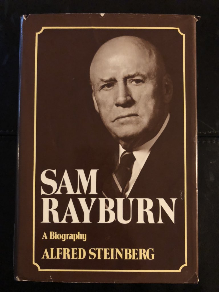 Today’s 2 books on a specific topic—20th century Speakers of the House of Representatives:“Sam Rayburn: A Biography,” by Alfred Steinberg“Little Giant: The Life and Times of Speaker Carl Albert,” by Carl Albert with Danney Goble