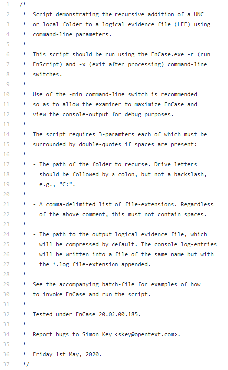 SimonDCKey's tweet photo. New #EnScript sample - automated acquisition of logical data to LEF using command-line parameters.

Batch-file examples included

https://t.co/Hpy4AoqJj5

#CyberSecurity #DFIR #CaseAutomation #CustomWorkflows @OpenTextSecure #EnCase #eDiscovery https://t.co/8cmS2mtfpb