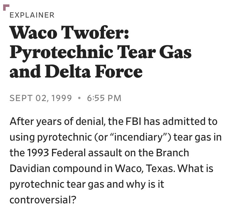 • Serial #’s on the grenades show they belonged to the FBI.• Retired DELTA-force operators admit that they were at Waco, “advising” the assault team.