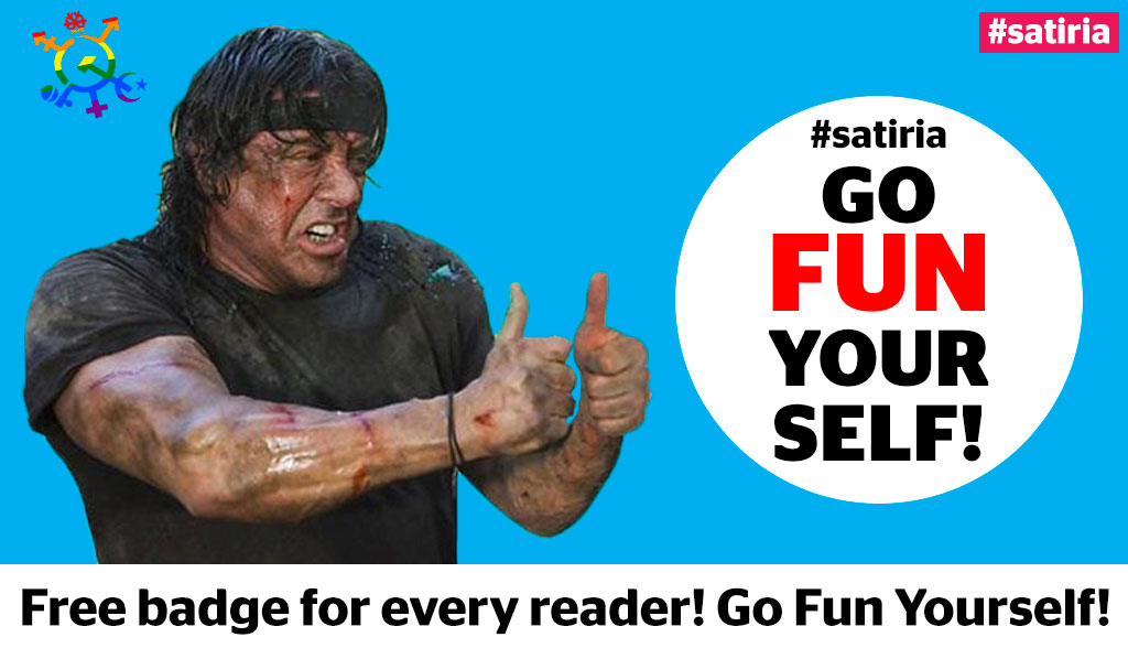 SatiriaNews's tweet photo. Free badge for every #satiria reader! Go Fun Yourself!
#GoFunYourself https://t.co/wZs6a8D0zl